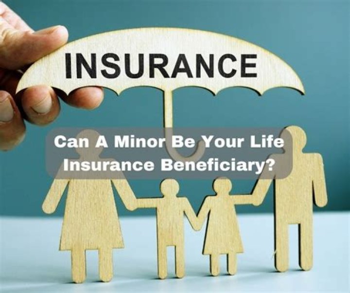 Can minors be life insurance beneficiaries?
