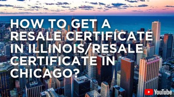 Do I need a resale certificate in Illinois?